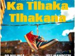 Seven Step & Lebza Mfana – Ka Tlhakatlhakana Ft. Dr Malinga & Vee Mampeezy